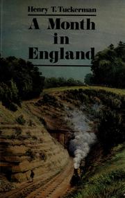 Cover of: A  month in England by Henry T. Tuckerman