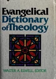 Cover of: Evangelical dictionary of theology by edited by Walter A. Elwell.