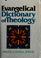 Cover of: Evangelical dictionary of theology