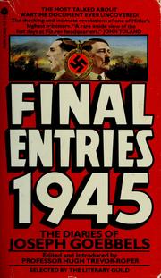 Cover of: Final Entries 1945 : The Diaries of Joseph Goebbels