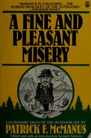 Cover of: A  fine and pleasant misery by Patrick F. McManus