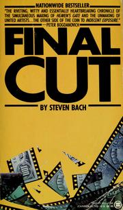 Cover of: Final cut: dreams and disaster in the making of Heaven's gate