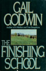 Cover of: The  finishing school by Gail Godwin