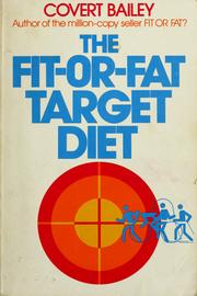 Cover of: The fit-or-fat target diet by Covert Bailey