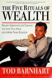 Cover of: The five rituals of wealth: proven strategies for turning the little you have into more than enough