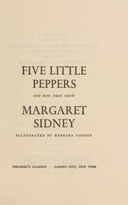 Cover of: Five little Peppers & how they grew by Margaret Sidney