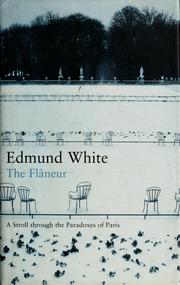 Cover of: The  flaneur by Edmund White