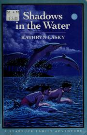 Cover of: Shadows in the water by Kathryn Lasky