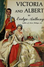 Cover of: Victoria and Albert by Evelyn Anthony