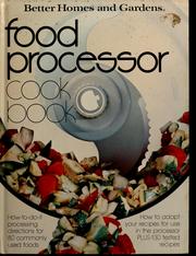 Cover of: Better homes and gardens food processor cook book. by 