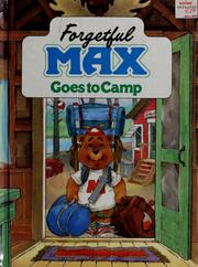 Forgetful Max goes to camp by Teddy Slater