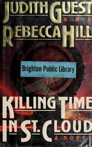 Cover of: Killing time in St. Cloud by Judith Guest, Rebecca Hill, Judith Guest