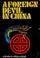 Cover of: A  foreign devil in China
