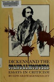 Cover of: Dickens and the scandalmongers: essays in criticism