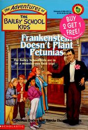 Cover of: Frankenstein doesn't plant petunias: by Debbie Dadey and Marcia Thornton Jones ; illustrated by John Steven Gurney.