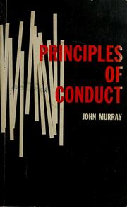 Cover of: Principles of conduct: aspects of Biblical ethics.
