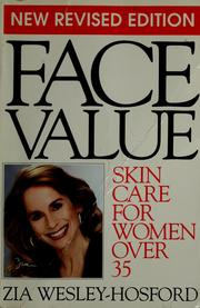 Cover of: Face Value Skin Care for Women over Thirty Five