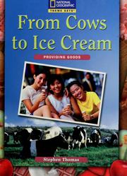 From Cows to Ice Cream (Providing Goods) by Stephen Thomas