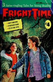 Cover of: Fright time #4: don't breathe; overnight-mare; it's in the attic