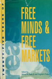 Cover of: Free minds & free markets: twenty-five years of Reason
