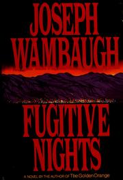Cover of: Fugitive nights by Joseph Wambaugh