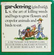 Cover of: Gardening: a gardener's dictionary