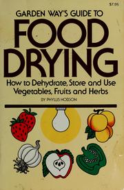 Cover of: Garden Way's guide to food drying by Phyllis Hobson