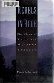 Cover of: Rebels in Blue: The Story of Keith and Malinda Blalock