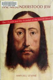 Cover of: The Misunderstood Jew: The Church and the Scandal of the Jewish Jesus