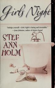 Cover of: Girls night by Stef Ann Holm