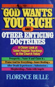 Cover of: God wants you rich: and other enticing doctrines