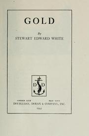 Cover of: Gold | Stewart Edward White