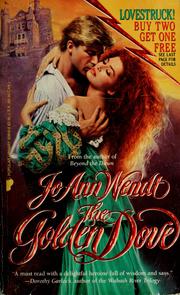 The Golden Dove (Lovestruck) by Jo Ann Wendt