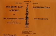 Cover of: The great law of peace of the Longhouse people = by Deganawide, Deganawide