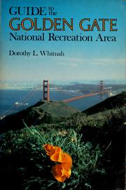 Cover of: Guide to the Golden Gate National Recreation Area by Dorothy L. Whitnah