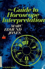 Cover of: The guide to horoscope interpretation by Marc Edmund Jones
