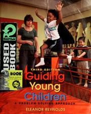 Cover of: Guiding young children by Eleanor Reynolds