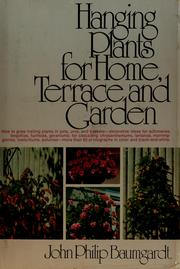 Cover of: Hanging plants for home, terrace, and garden