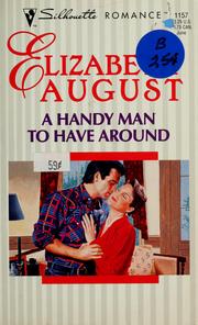 Cover of: A handy man to have around by Elizabeth August