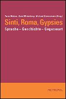 Cover of: Sinti, Roma, Gypsies: Sprache - Geschichte - Gegenwart