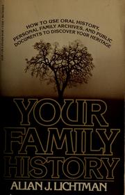 Cover of: Your family history: how to use oral history, personal family archives, and public documents to discover your heritage
