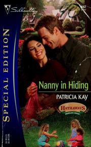Cover of: Nanny in hiding by Patricia Kay