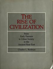Cover of: The  rise of civilization: from early farmers to urban society in the ancient Near East