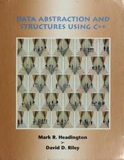 Cover of: Data abstraction and structures using C⁺⁺ by Mark R. Headington