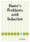 Hume’s Problems with Induction by Avi Sion