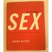 Cover of: Building sex by Aaron Betsky