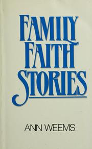 Cover of: Family faith stories by Ann Weems
