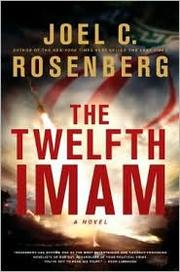 The Twelfth Imam by Joel C. Rosenberg