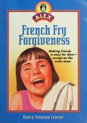 Cover of: French fry forgiveness by Nancy Simpson