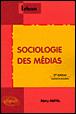 Cover of: Sociologie des médias by Rémy Rieffel
